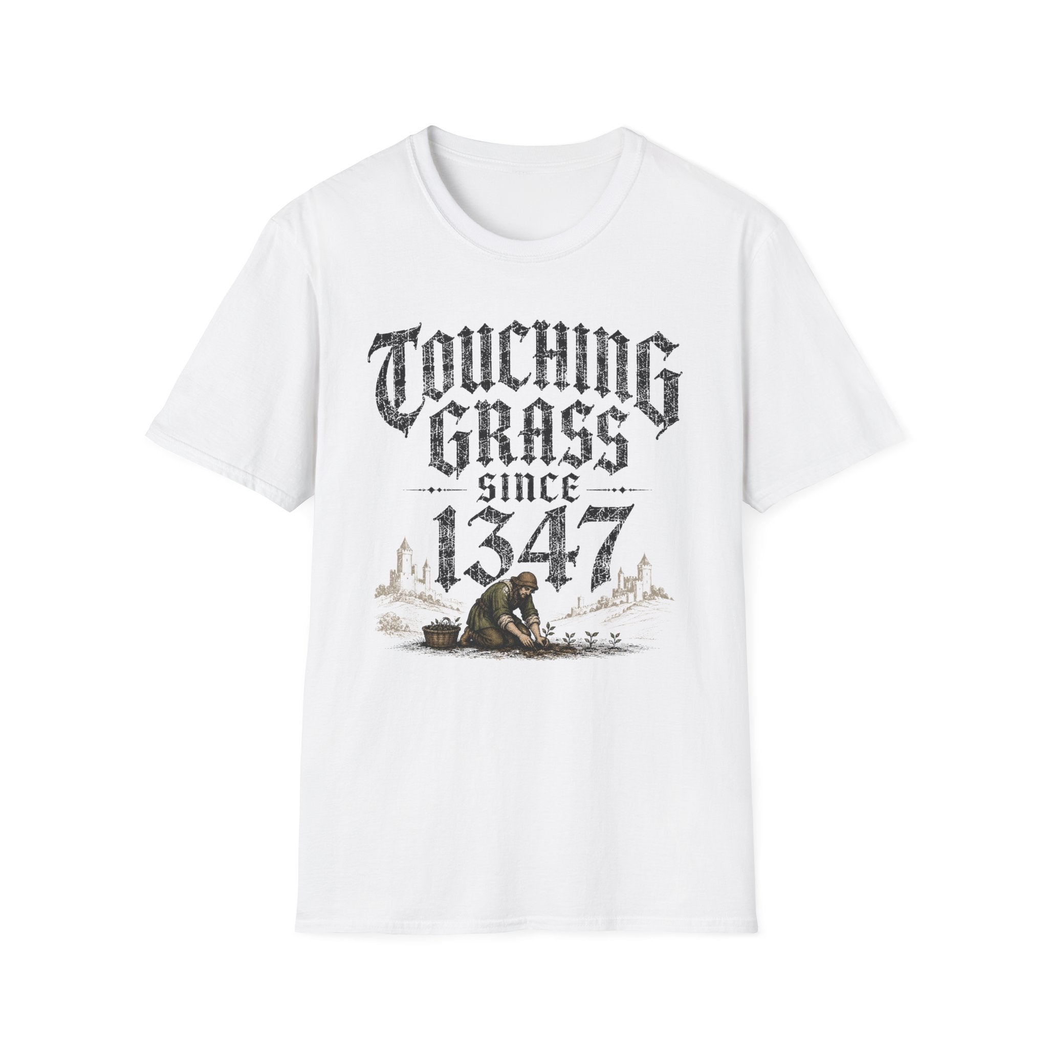 Touching Grass Since 1347 T-Shirt