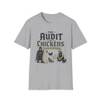 The Audit of Chickens T-Shirt