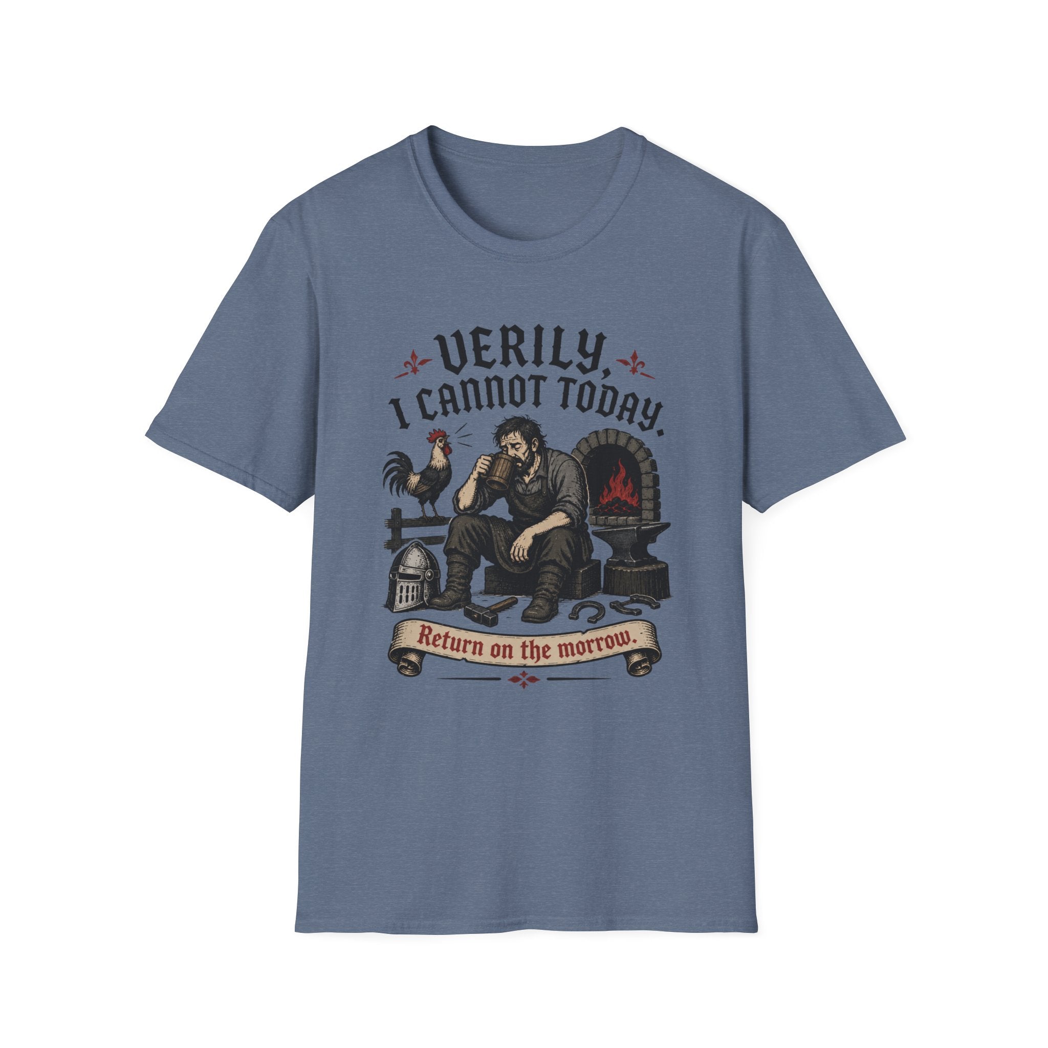 Verily I Cannot Today T-Shirt