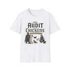 The Audit of Chickens T-Shirt