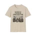 The Office of Fence Construction T-Shirt