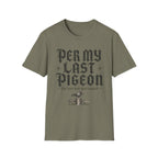 Per My Last Pigeon T-Shirt