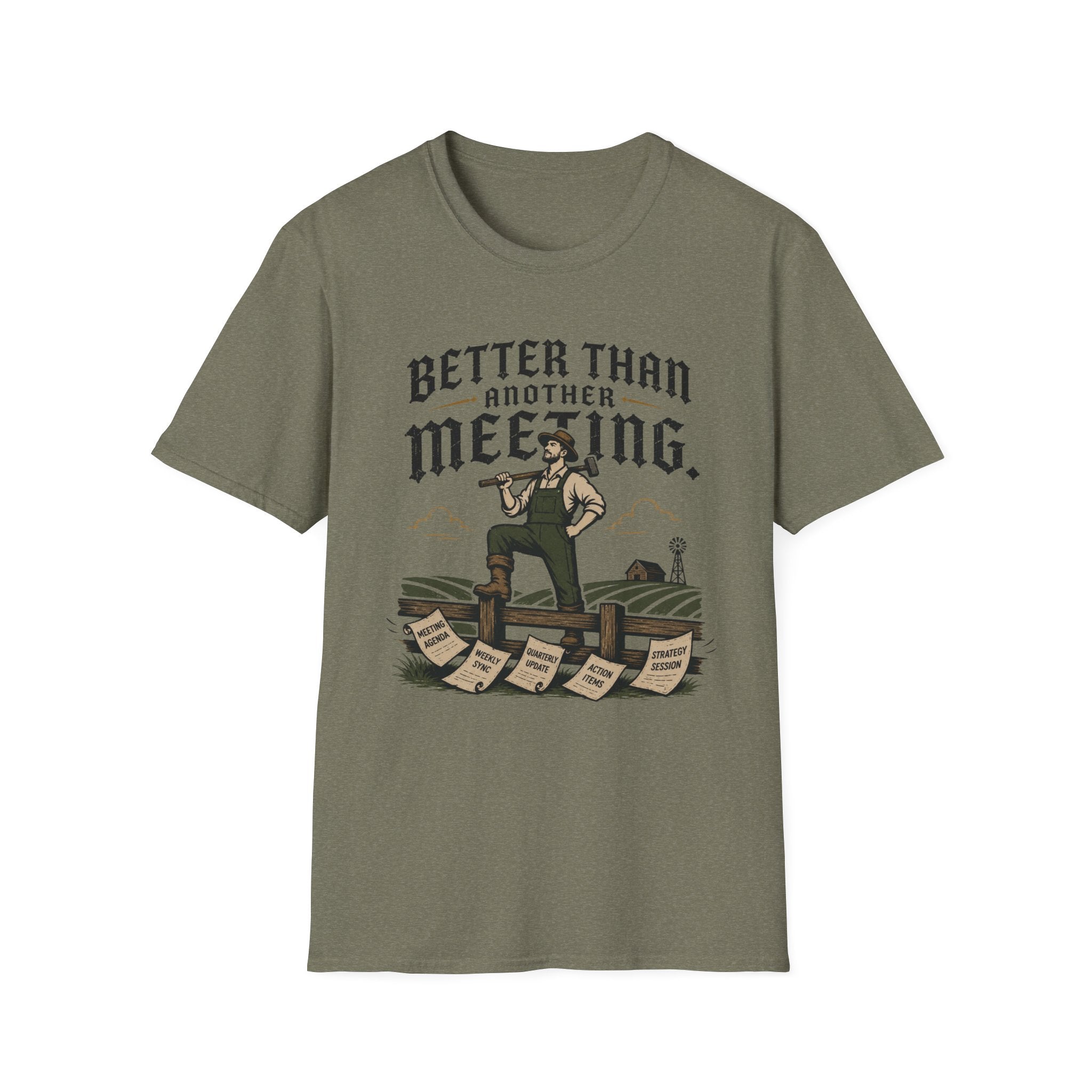 Better Than Another Meeting T-Shirt