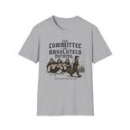 The Committee on Absolutely Nothing T-Shirt
