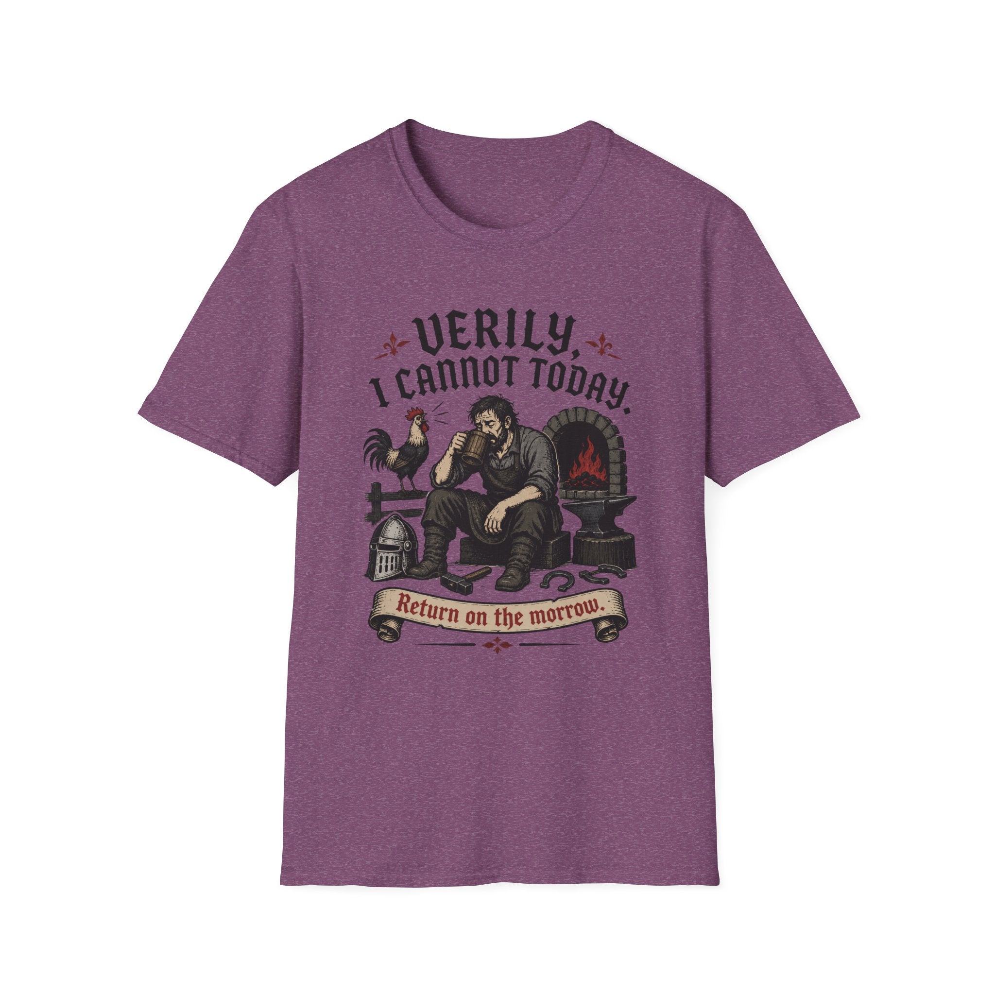Verily I Cannot Today T-Shirt