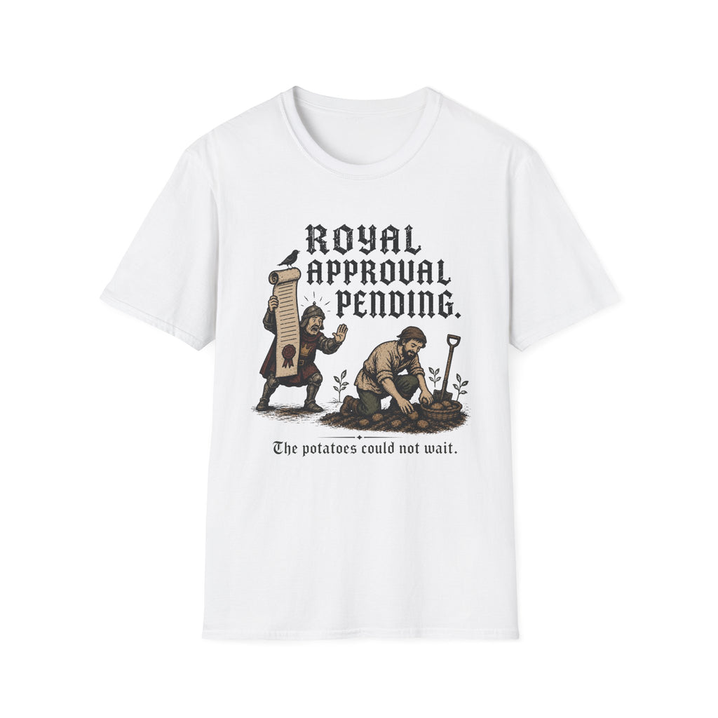 Royal Approval Pending T-Shirt