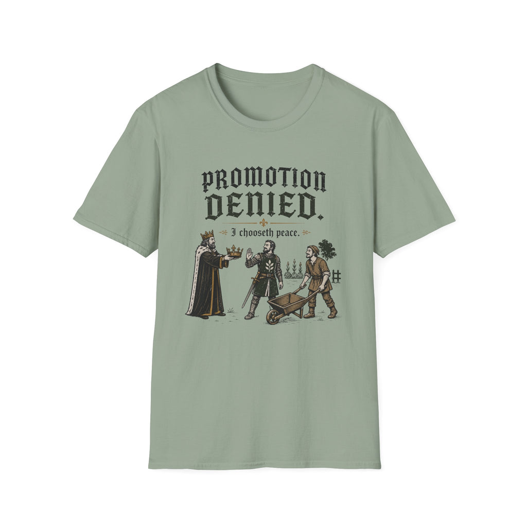 Promotion Denied T-Shirt