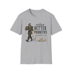 Keeper of Better Priorities T-Shirt