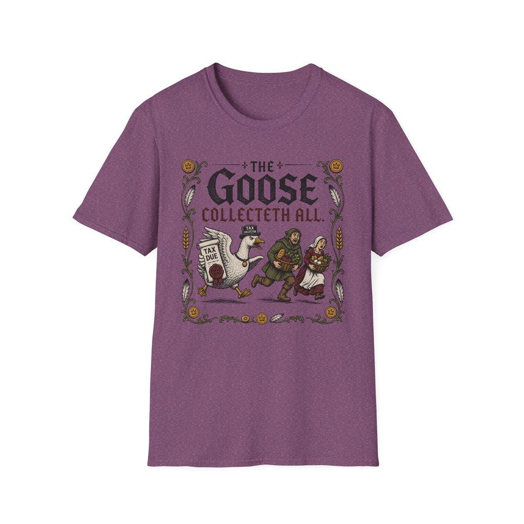 The Goose Collecteth All T-Shirt