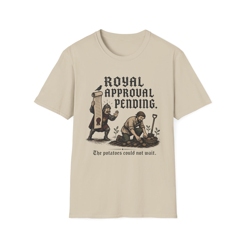 Royal Approval Pending T-Shirt