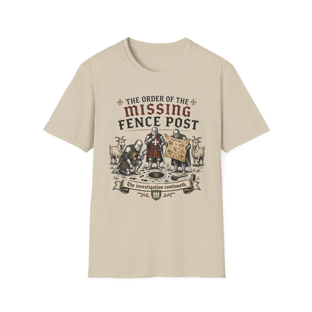The Order of The Missing Fence Post T-Shirt