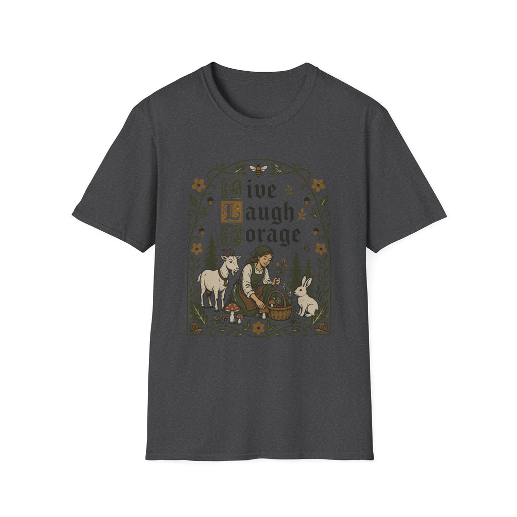 Live, Laugh, Forage T-Shirt