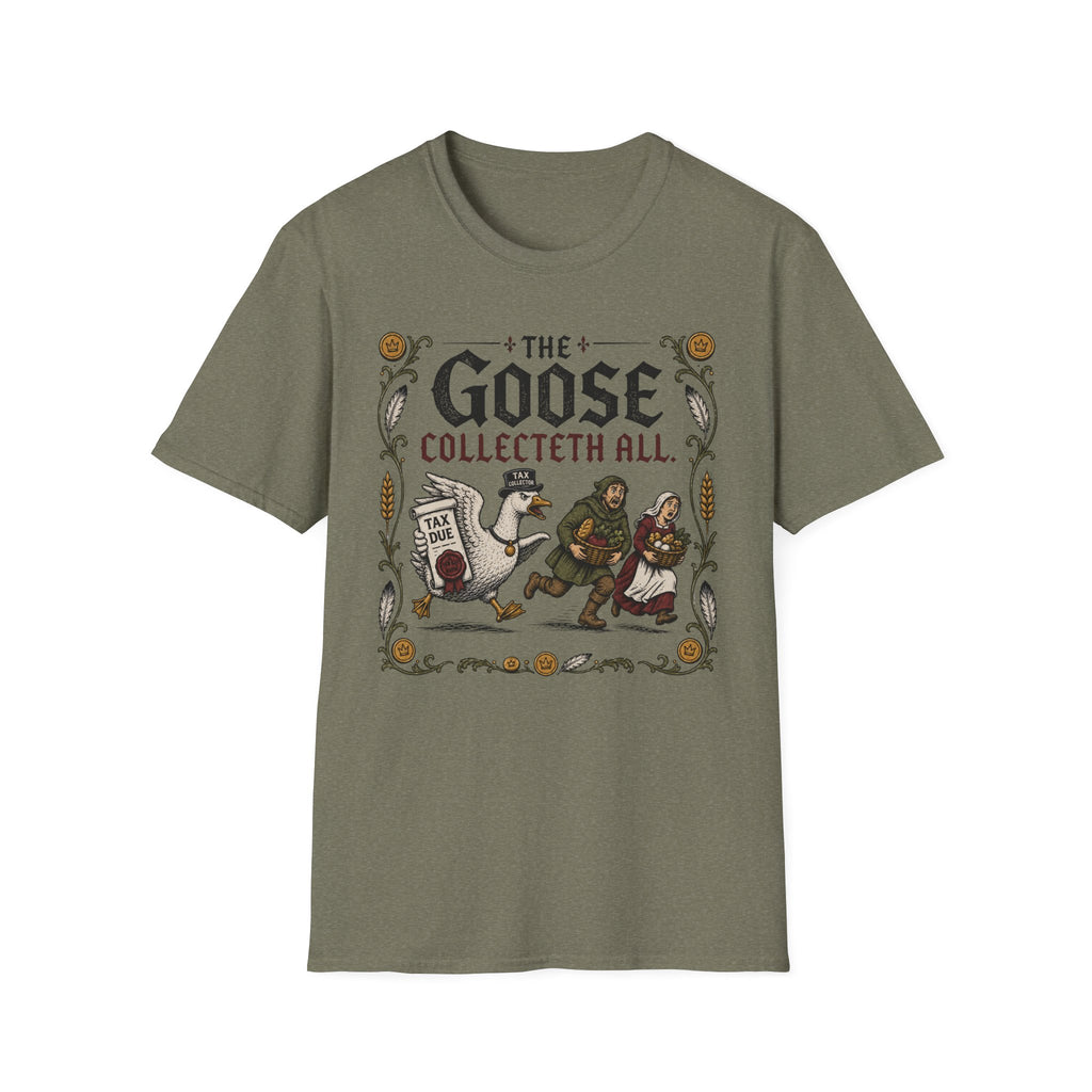 The Goose Collecteth All T-Shirt