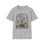 Live, Laugh, Forage T-Shirt