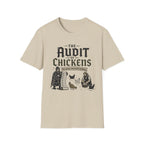 The Audit of Chickens T-Shirt