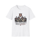 Could've Been a Scroll T-Shirt
