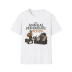 The Annual Performance Review T-Shirt