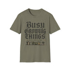 Busy Growing Things T-Shirt