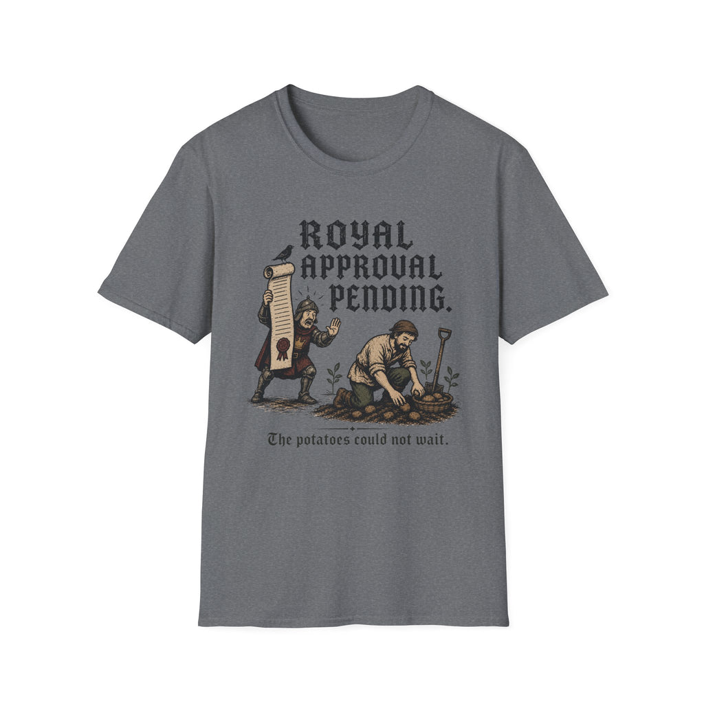 Royal Approval Pending T-Shirt