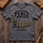 Professional Fence Appreciator T-Shirt