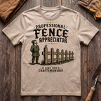 Professional Fence Appreciator T-Shirt
