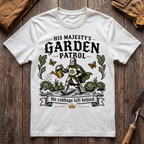 His Majesty's Garden Patrol T-Shirt
