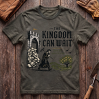 The Kingdom Can Wait T-Shirt
