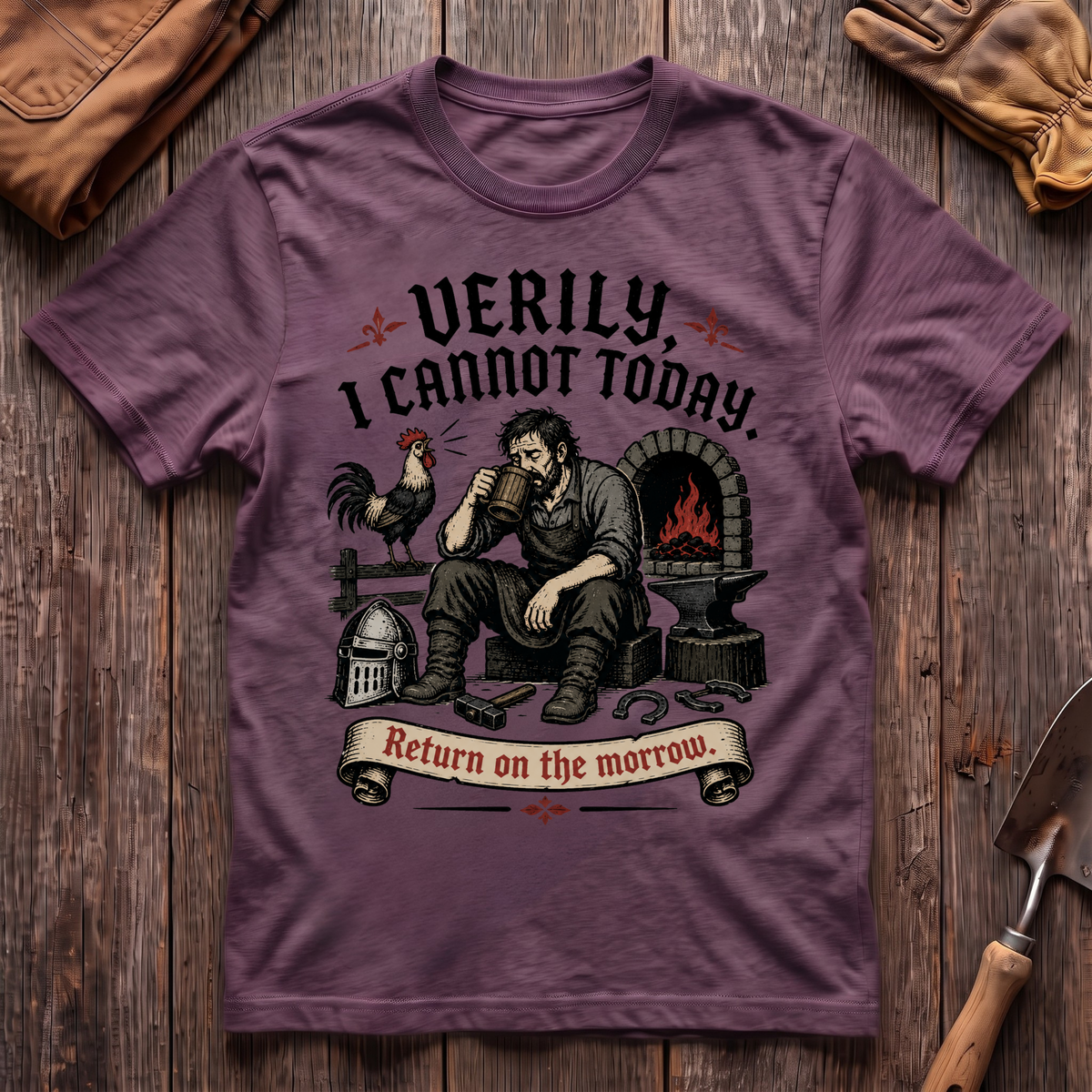 Verily I Cannot Today T-Shirt