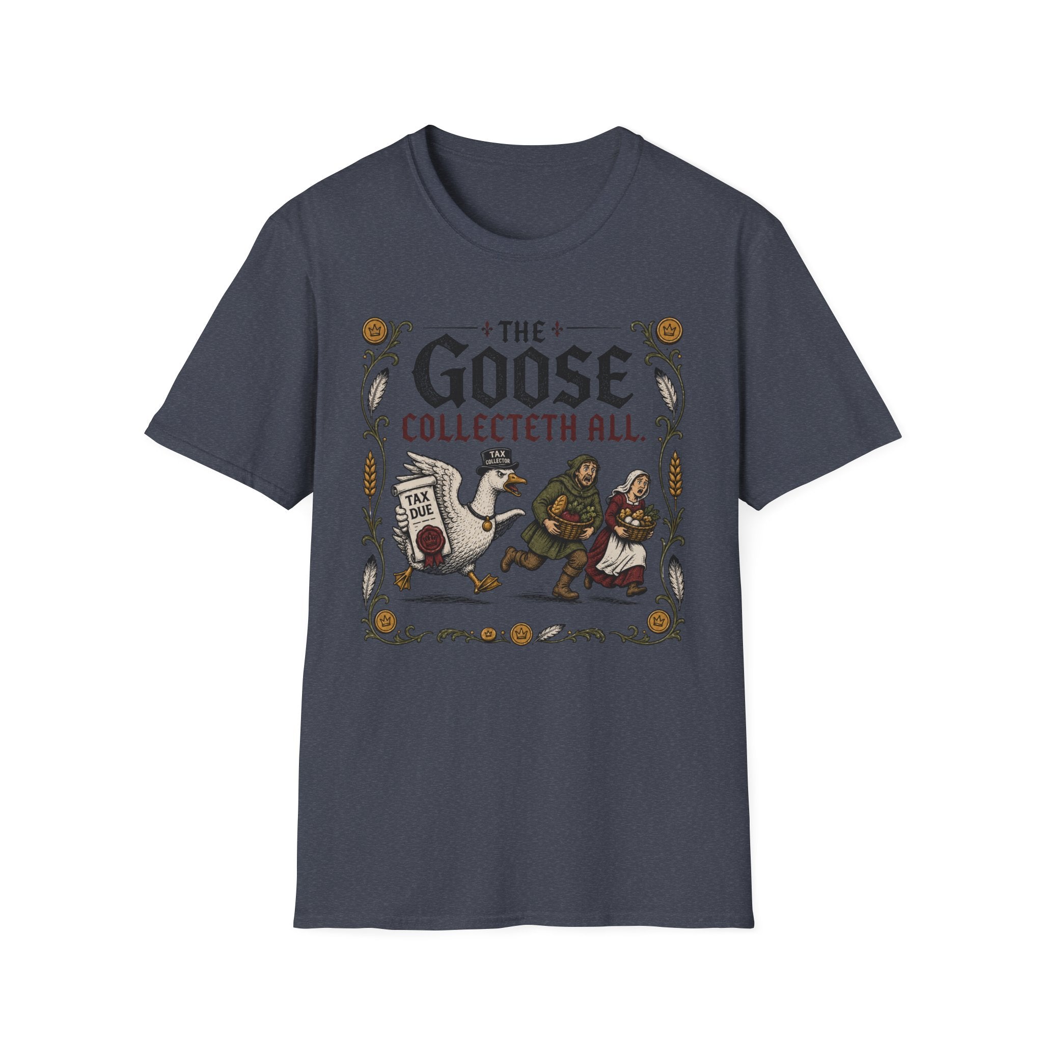 The Goose Collecteth All T-Shirt