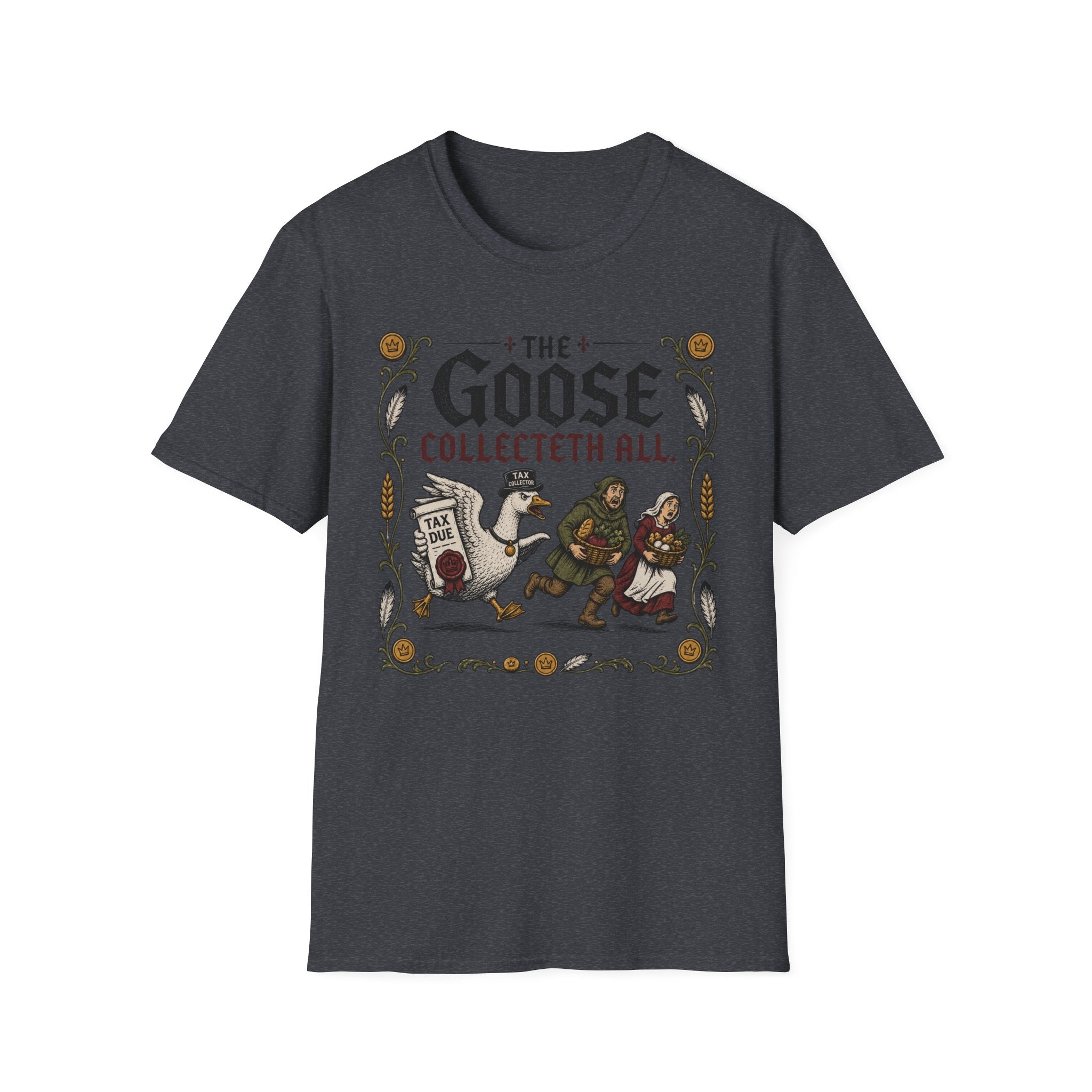 The Goose Collecteth All T-Shirt