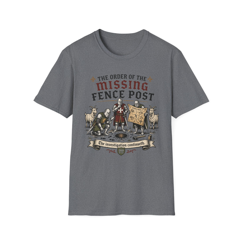 The Order of The Missing Fence Post T-Shirt