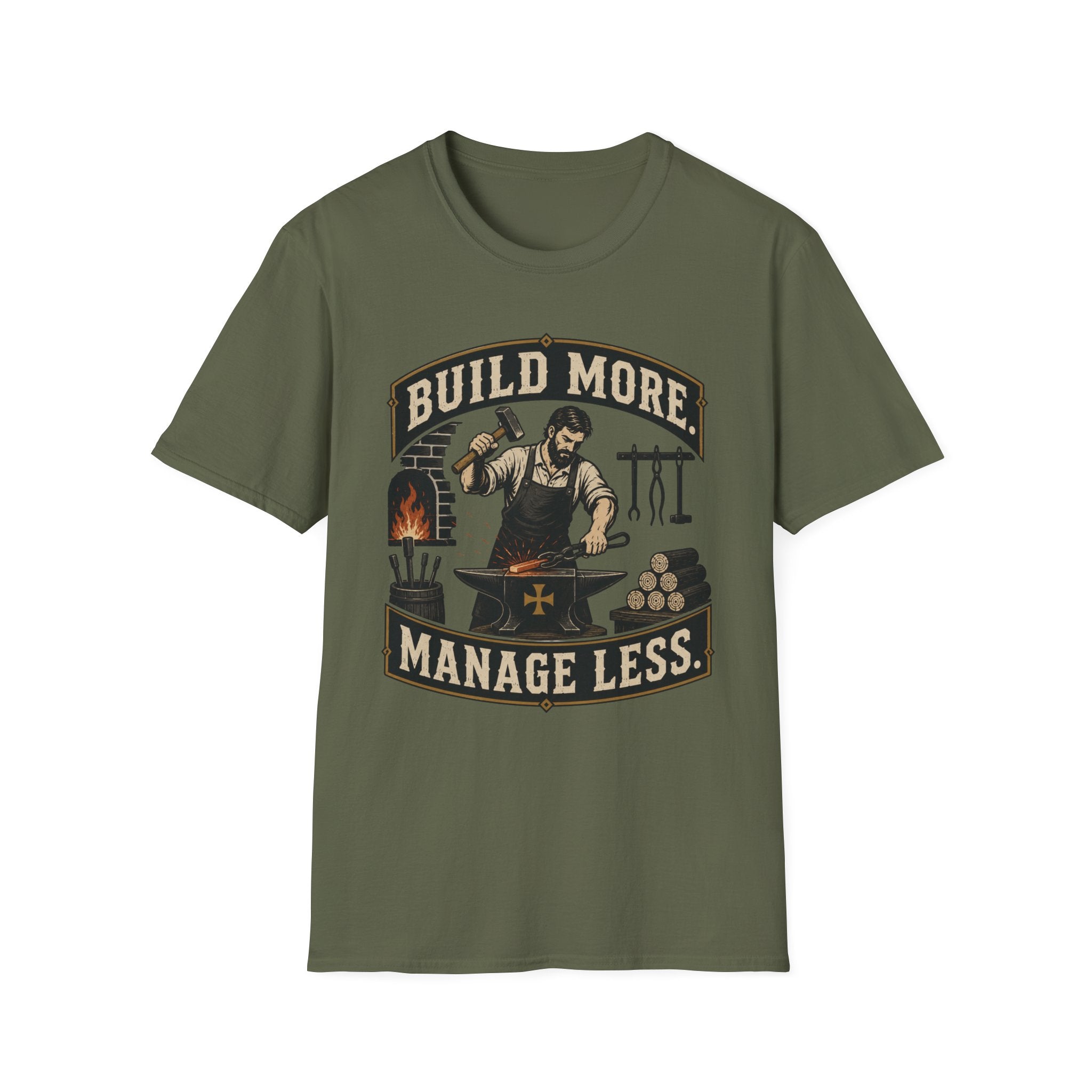 Build More Manage Less T-Shirt