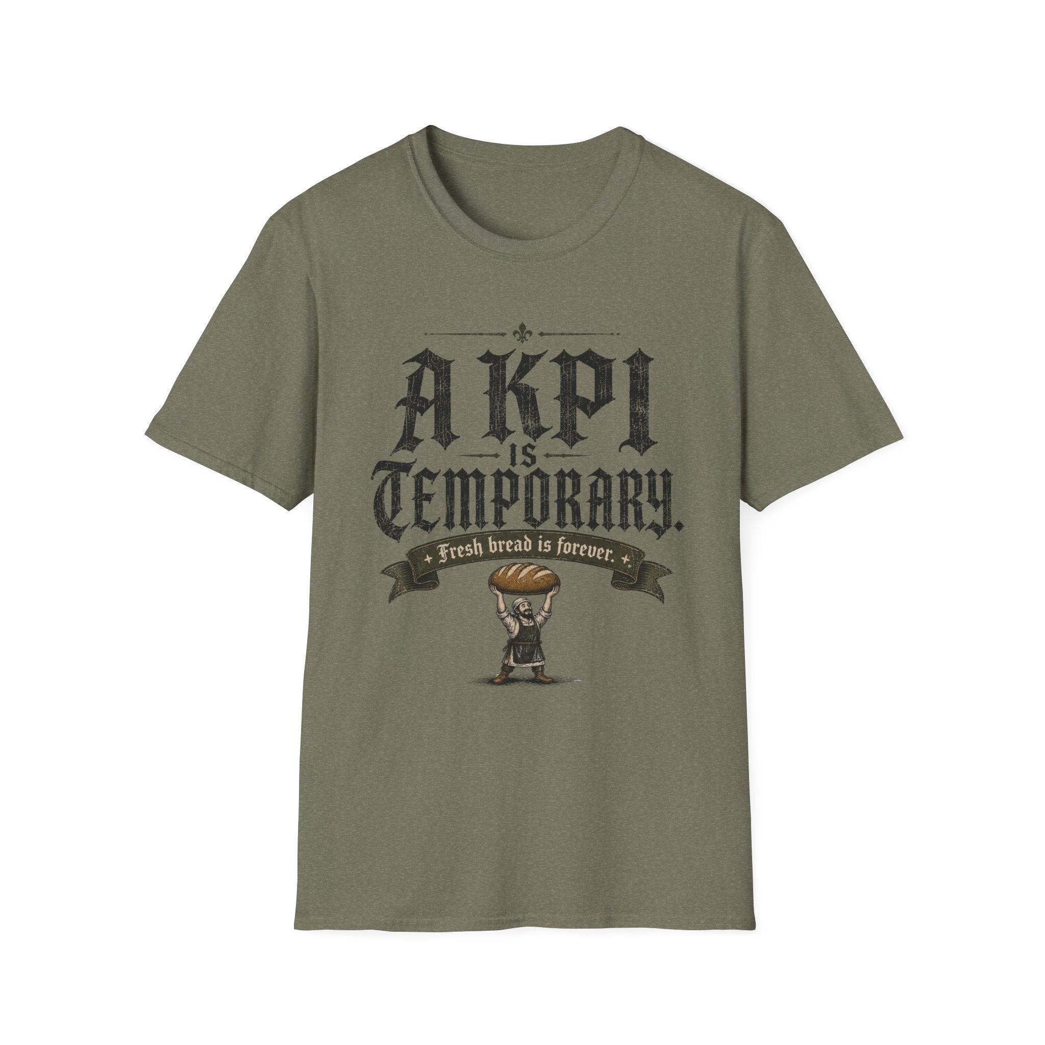KPI is Temporary T-Shirt