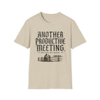 Another Productive Meeting T-Shirt