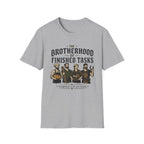 The Brotherhood of Finished Tasks T-Shirt