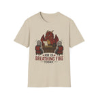HR Is Breathing Fire Today T-Shirt