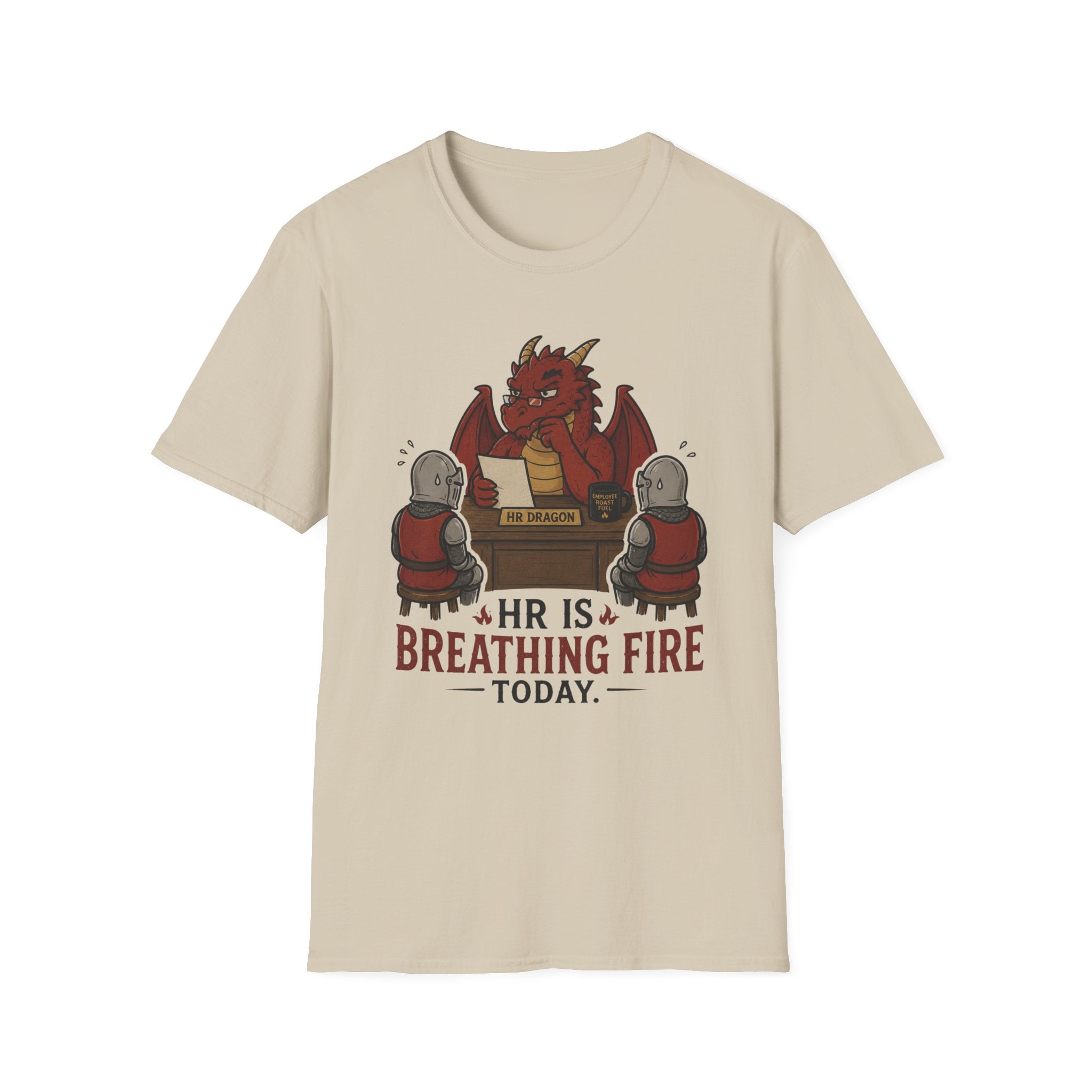 HR Is Breathing Fire Today T-Shirt