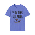 Status Update T-Shirt