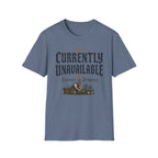Currently Unavailable T-Shirt