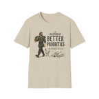 Keeper of Better Priorities T-Shirt