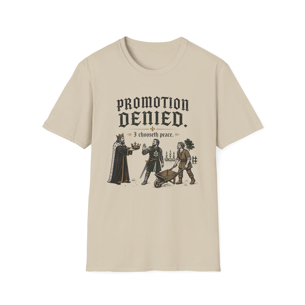 Promotion Denied T-Shirt