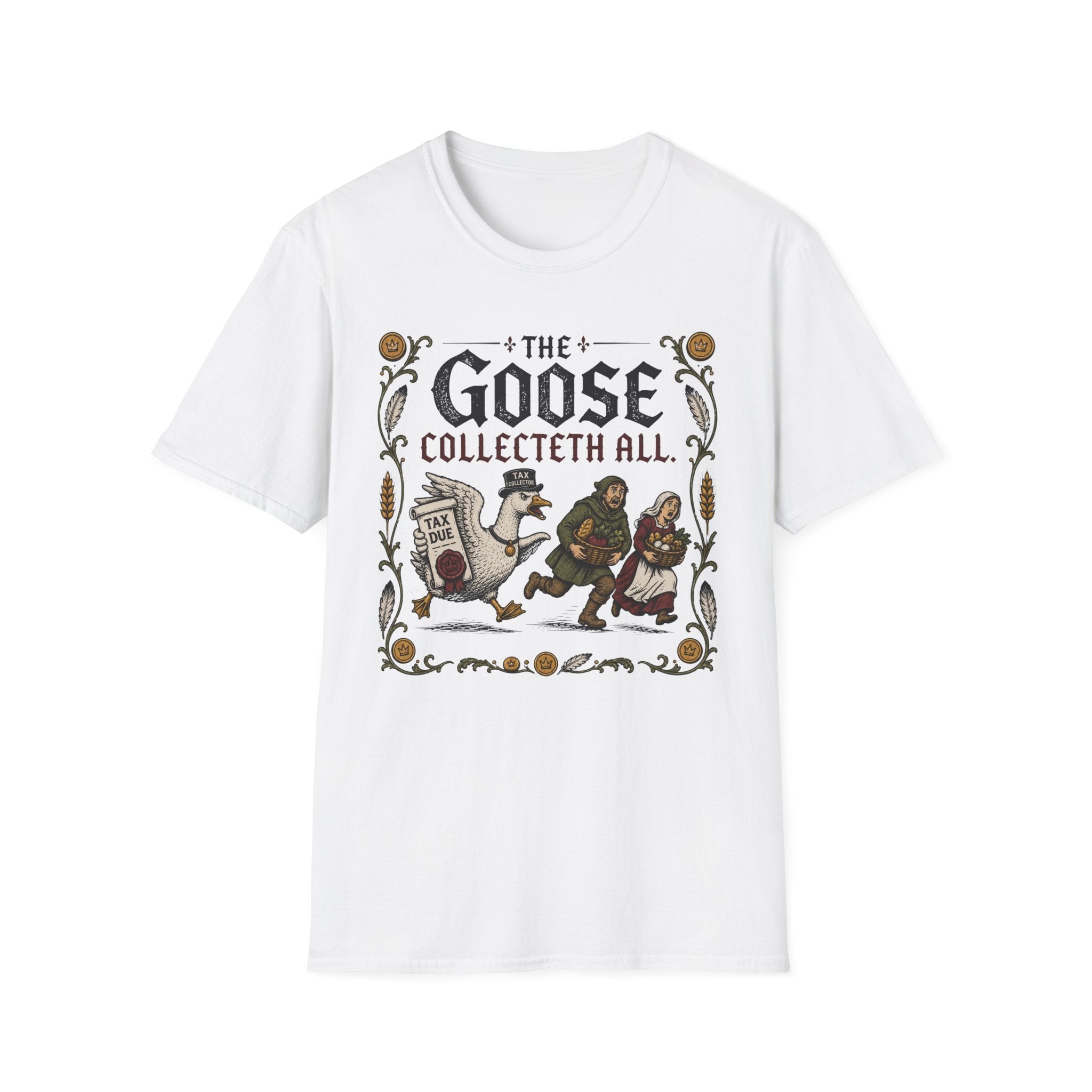 The Goose Collecteth All T-Shirt
