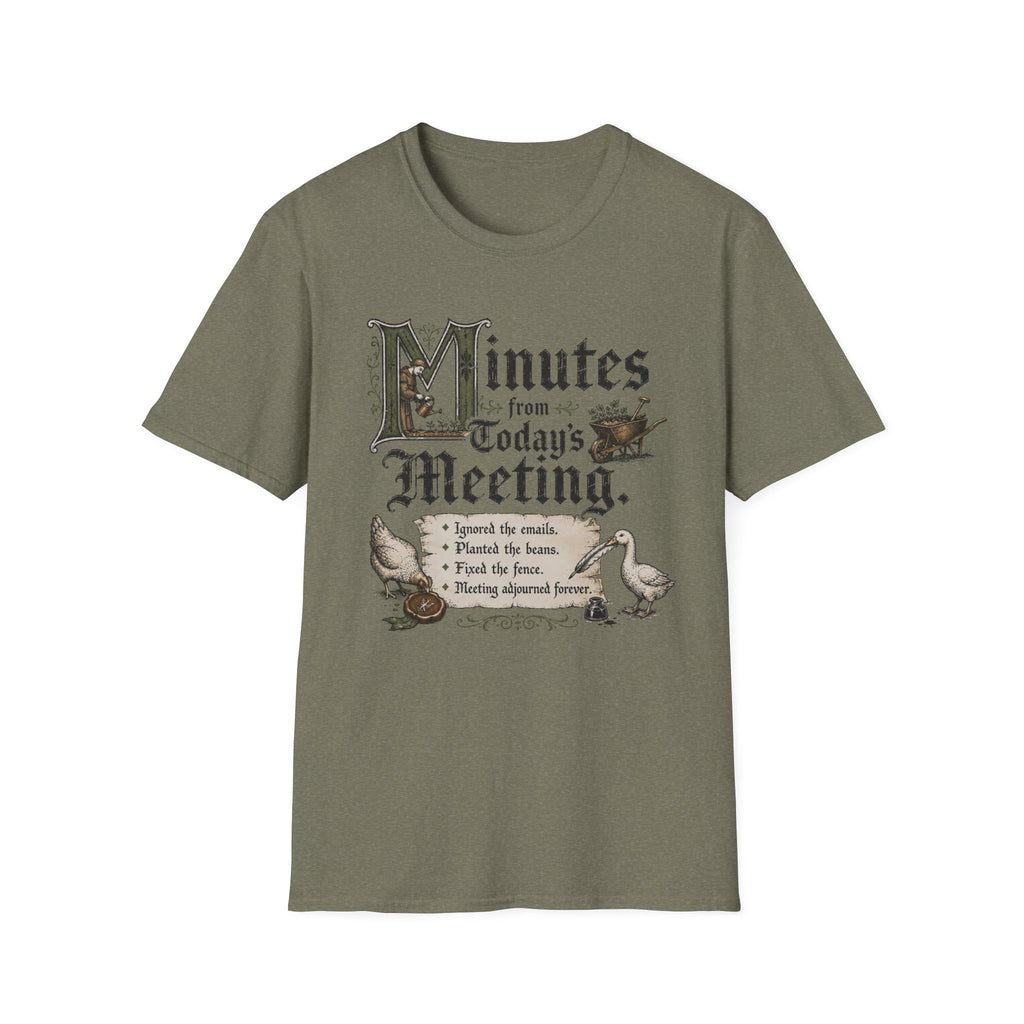 Minutes From Today's Meeting T-Shirt