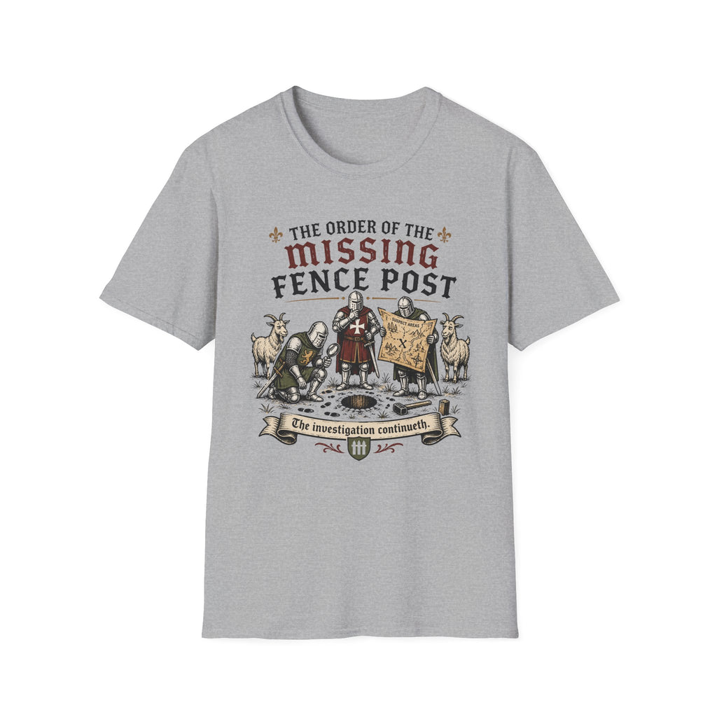 The Order of The Missing Fence Post T-Shirt