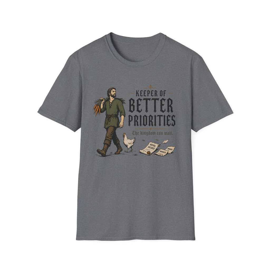 Keeper of Better Priorities T-Shirt