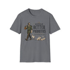 Keeper of Better Priorities T-Shirt