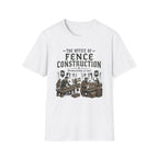 The Office of Fence Construction T-Shirt