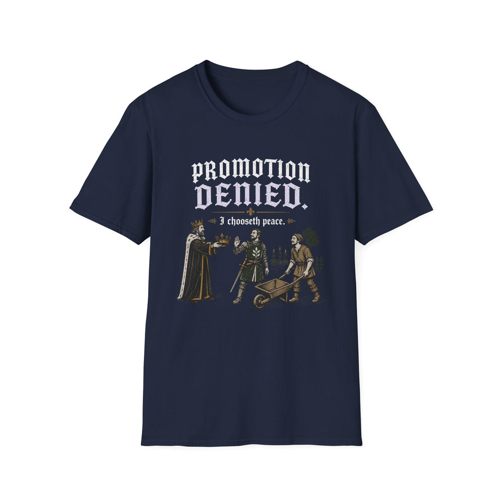 Promotion Denied T-Shirt