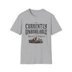 Currently Unavailable T-Shirt